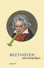 Beethoven zum Vergnügen