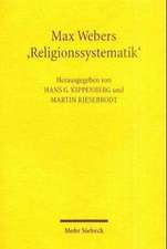 Max Webers 'Religionssystematik': Der Schutz Personlicher, Gegenstandlicher Und Wettbewerblicher Individualitat Im Personlichkeitsrecht, Immaterialguter