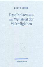 Das Christentum Im Wettstreit Der Weltreligionen