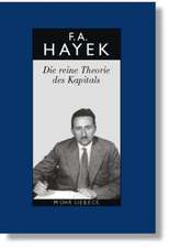 Friedrich A. Von Hayek: Die Reine Theorie Des Kapitals