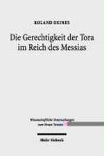 Die Gerechtigkeit Der Tora Im Reich Des Messias