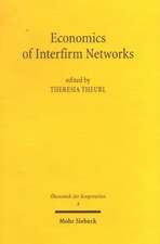 Economics of Interfirm Networks