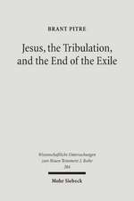 Jesus, the Tribulation, and the End of the Exile