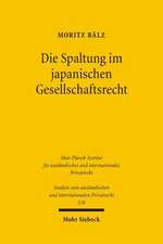 Die Spaltung Im Japanischen Gesellschaftsrecht: Das Konzept Der 'Triple Income Tax'