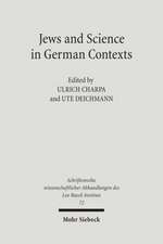 Jews and Sciences in German Contexts: Case Studies from the 19th and 20th Centuries