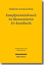 Kampfpreismissbrauch Im Okonomisierten Eg-Kartellrecht