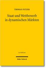 Staat Und Wettbewerb in Dynamischen Markten: Eine Juristisch-Okonomische Untersuchung Unter Besonderer Berucksichtigung Der Sektorspezifischen Telekom