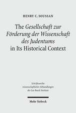 The Gesellschaft Zur Forderung Der Wissenschaft Des Judentums in Its Historical Context: Organisationsrechtliche Herausforderungen in Frankreich Und Deutschland