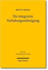 Die Integrierte Vorhabengenehmigung: Eine Untersuchung Von Prozessen Kooperativer Massstabskonkretisierung in Der Energieregulierung