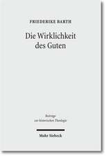 Die Wirklichkeit des Guten