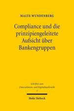 Compliance Und Die Prinzipiengeleitete Aufsicht Uber Bankengruppen: Das Unionsgrundrecht Der Versammlungsfreiheit Im Grundrechtsschutzsystem Aus Grundrechtecharta, Emrk Und Gemeinsamer