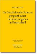 Die Geschichte Des Schutzes Geographischer Herkunftsangaben in Deutschland