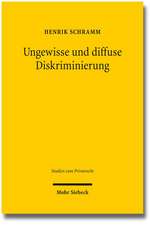 Ungewisse Und Diffuse Diskriminierung: Grunde Privater Willenserklarungen VOR Den Diskriminierungsverboten Des Agg