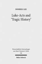 Luke-Acts and 'Tragic History'