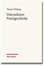 Unternehmen Praxisgeschichte