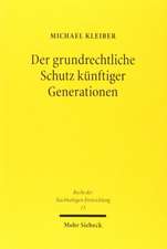 Der Grundrechtliche Schutz Kunftiger Generationen: Rechtsvergleichende Analysen Unter Einbezug Postkolonialer Perspektiven