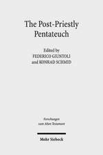 The Post-Priestly Pentateuch