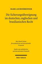 Die Sicherungsubereignung Im Deutschen, Englischen Und Brasilianischen Recht: Textsammlung