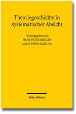 Theoriegeschichte in Systematischer Absicht: Wolfgang Schluchters Grundlegungen Der Soziologie in Der Diskussion