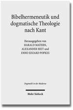 Bibelhermeneutik Und Dogmatische Theologie Nach Kant