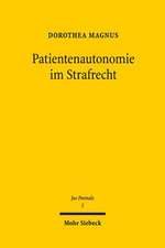 Patientenautonomie Im Strafrecht: Evangelische Kirchenordnungen Des 16. Jahrhunderts