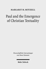 Paul and the Emergence of Christian Textuality