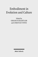 Embodiment in Evolution and Culture