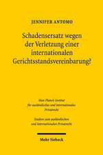 Schadensersatz wegen der Verletzung einer internationalen Gerichtsstandsvereinbarung?