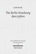 The Berlin-Strasbourg Apocryphon