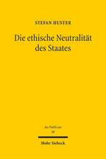 Die Ethische Neutralitat Des Staates