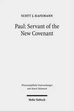 Paul: Servant of the New Covenant