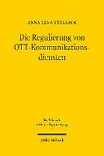 Die Regulierung von OTT-Kommunikationsdiensten