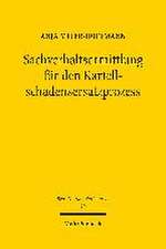 Sachverhaltsermittlung für den Kartellschadensersatzprozess