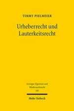 Urheberrecht und Lauterkeitsrecht