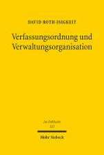 Verfassungsordnung und Verwaltungsorganisation