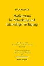 Motivirrtum bei Schenkung und letztwilliger Verfügung