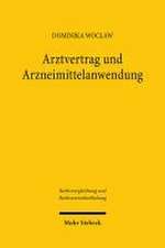 Arztvertrag und Arzneimittelanwendung