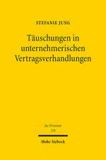 Täuschungen in unternehmerischen Vertragsverhandlungen