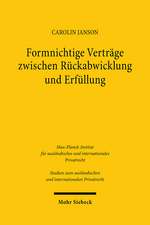 Formnichtige Verträge zwischen Rückabwicklung und Erfüllung