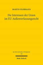 Die Interessen der Union im EU-Außenverfassungsrecht