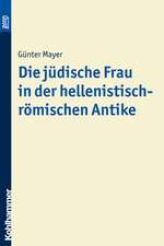 Die jüdische Frau in der hellenistisch-römischen Antike