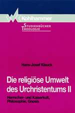 Die religiöse Umwelt des Urchristentums II