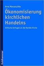 Okonomisierung Kirchlichen Handelns