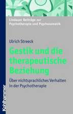 Gestik Und Die Therapeutische Beziehung: Uber Nichtsprachliches Verhalten in Der Psychotherapie