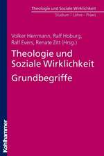 Theologie Und Soziale Wirklichkeit. Grundbegriffe: Grundlagenwissen Fur Den Judisch-Christlichen Dialog