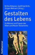 Gestalten Des Lebens: 24 Manner Und Frauen Des Alten Und Neuen Testaments