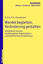 Wandel Begleiten, Veranderung Gestalten