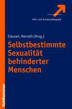 Sexualitat Leben Ohne Behinderung: Das Menschenrecht Auf Sexuelle Selbstbestimmung