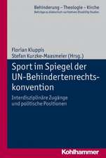 Sport Im Spiegel Der Un-Behindertenrechtskonvention: Interdisziplinare Zugange Und Politische Positionen