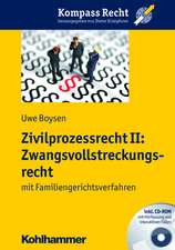 Zivilprozessrecht II: Mit Familiengerichtsverfahren